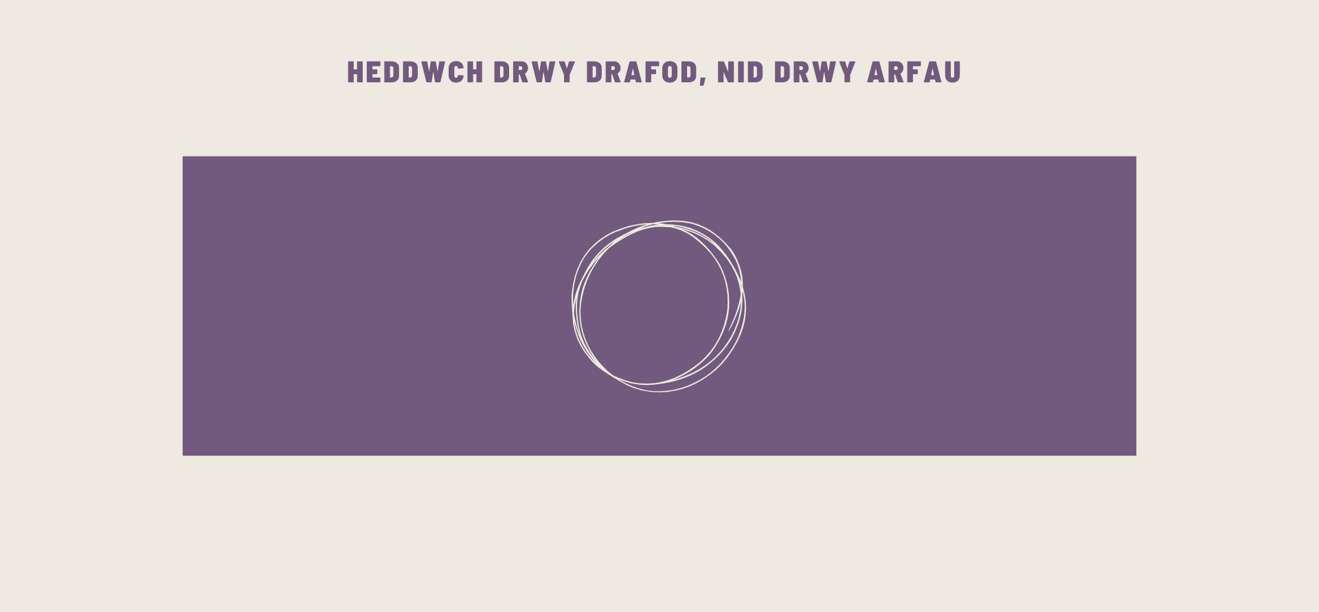 Heddwch drwy drafod, nid drwy Arfau.png